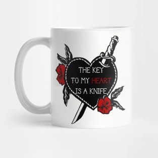 the key to my heart is a knife Mug